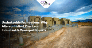 Alterrus Helical Piles-inudstrial-municipal projects